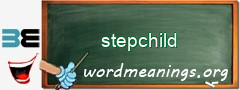 WordMeaning blackboard for stepchild